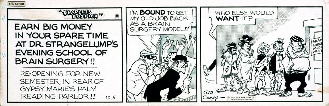 AL CAPP (ALFRED GERALD CAPLIN) Fearless Fosdick: ENG Daily strip published on December 5, 1970. Pencil, ink and contact screen on cardboard. Signed. IT AL CAPP (ALFRED GERALD CAPLIN) Fearless Fosdick Striscia giornaliera del 5 dicembre 1970. Matita