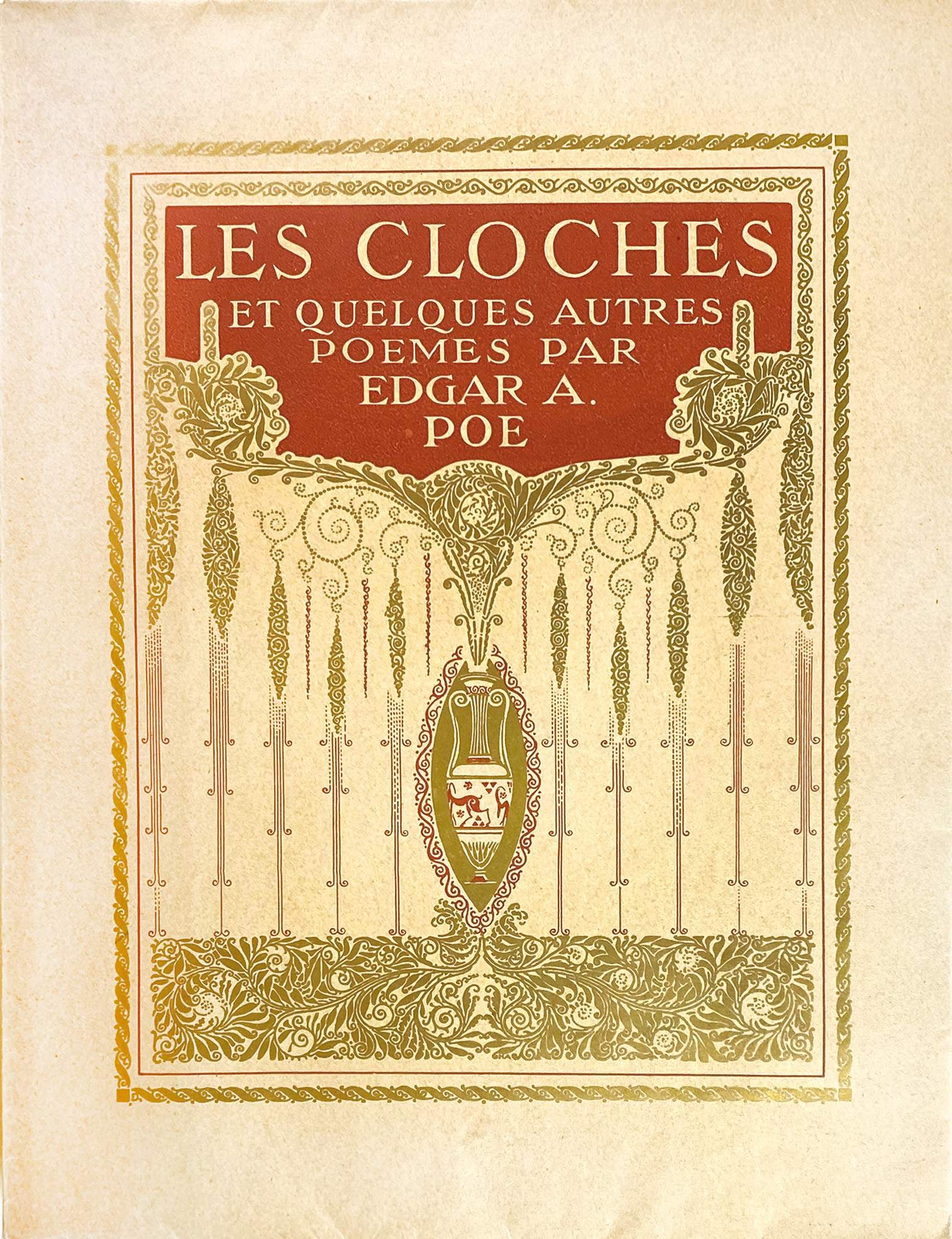 Les Cloches et Quelques Autres Poemes: EDMUND DULAC - Les Cloches et Quelques Autres Poemes. Par E. A. Poe. Piazza, Paris 1913. Brossura figurata con ori, cm 30,5x23,5. Pp. 98 con 18 tavole a colori applicate f.t. in cornice decorativa a r