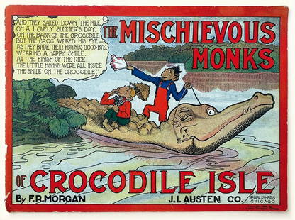 The Mischievous Moks of Crocodile Isle: F.R. MORGAN - The Mischievous Moks of Crocodile Isle. J.I. Austen Co., Chicago, 1908. Spillato, cm 29,5x21,5. Buono stato, dorso velato professionalmente. Pinzette ossidate.