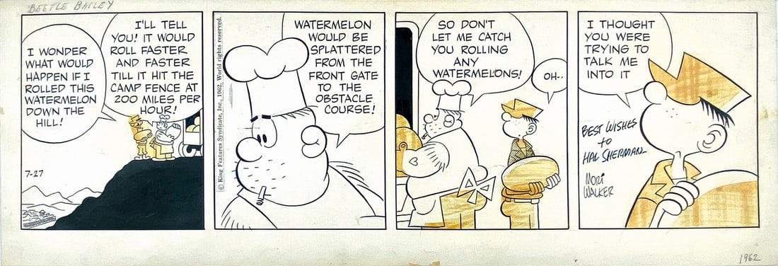 MORT WALKER - Beetle Bailey: Striscia giornaliera per il KFS pubbli­cata il 27 luglio 1962. Matita, china e retino su cartoncino, cm 16,5x48,5. Tavola firmata e dedicata la cartoo­nist Hal Sherman. Retino assente, con consuete 