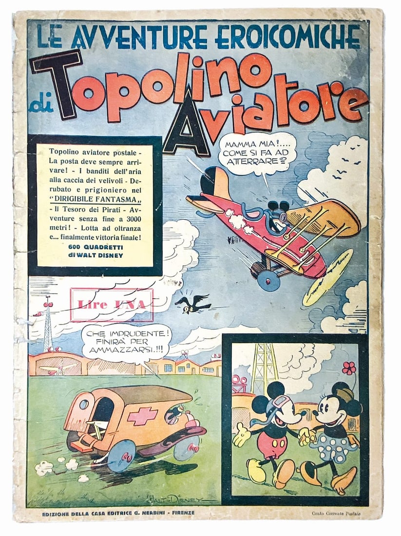 Le Avventure Eroicomiche di Topolino Aviatore: Nerbini. Edizione da Lire Una con copertina in cartoncino. Cm 32,5x23,5. Esemplare discreto, dorso con strappetti rinforzato dall'interno; si segnala ingiallitura al margine basso pag. 13 peraltro int