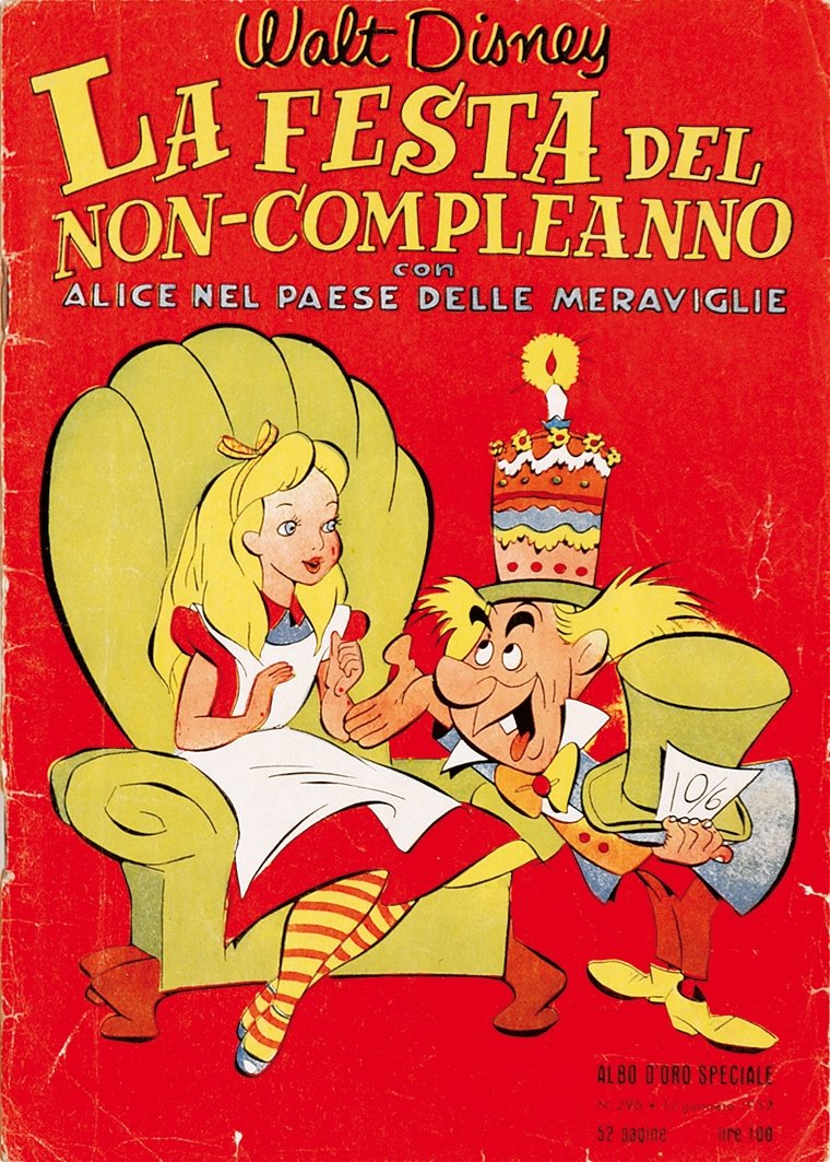Alice la festa del non-compleanno: Alice la festa del non-compleanno Albo d’oro n° 296 del 12 gennaio 1952. Pp. 50 a colori. Pubblica anche Paperino e la banda dei segugi di Barks. Buono stato, restauri. Da esaminare. Numero chiave.