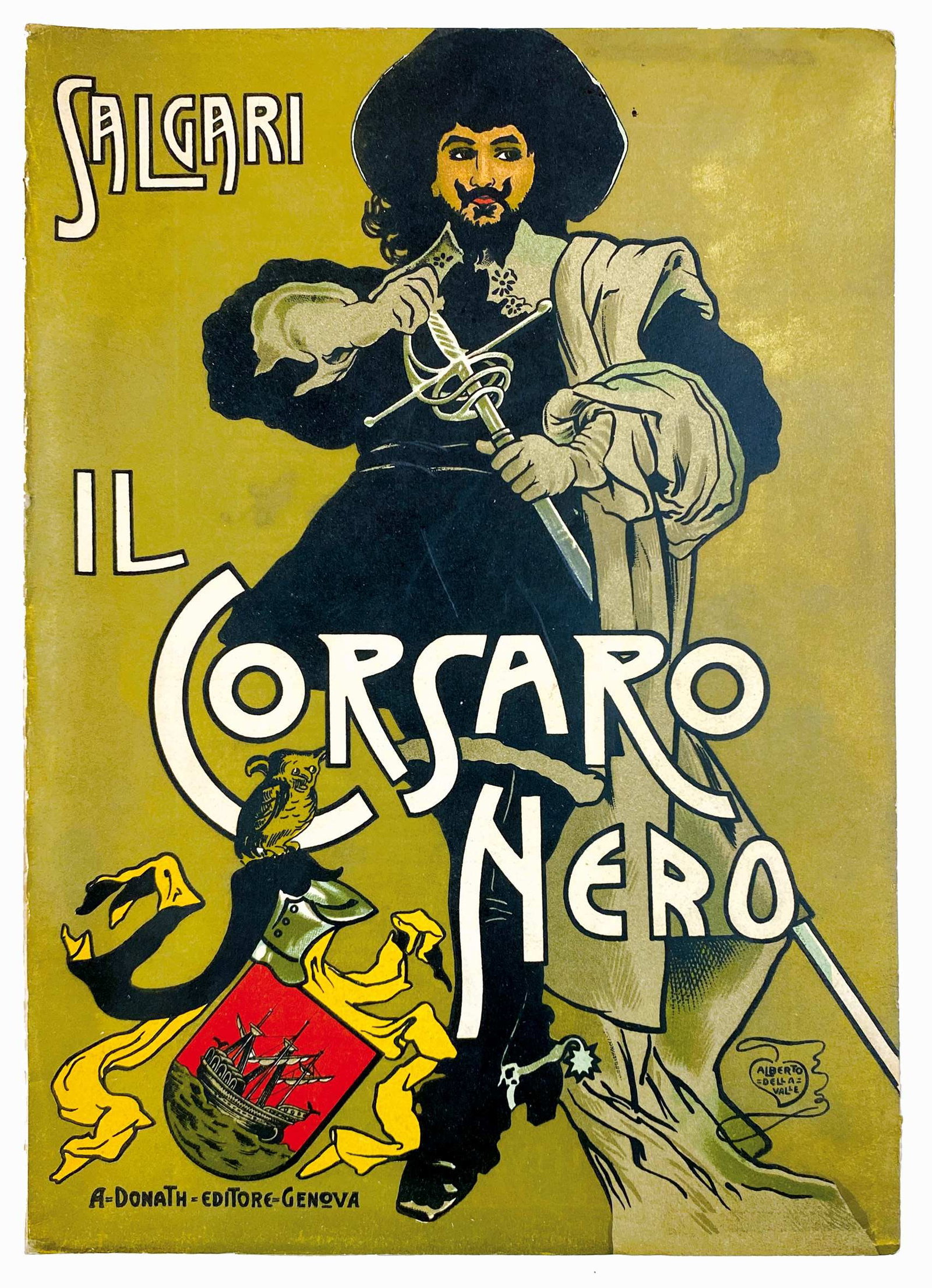 SALGARI - Il Corsaro Nero: Donath, Genova, 1914. Quinta edizione. Brossura litografica con ori; cm 25x17,5. Copertina del Della Valle e 20 illustrazioni di P. Gamba. Esemplare in stato di nuovo, lievi pieghe al dorso e minimi i