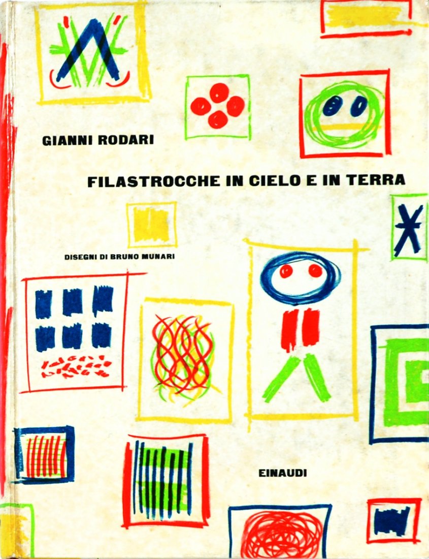 BRUNO MUNARI Filastrocche in cielo e in terra: IT di Gianni Rodari. Einaudi, 1960. Cartonato, cm 18x24, pp. 154. Ottime condizioni, interno perfetto. Prima edizione di uno dei più noti ed amati libri di Rodari, accompagnati dai "ghirigori" del gr