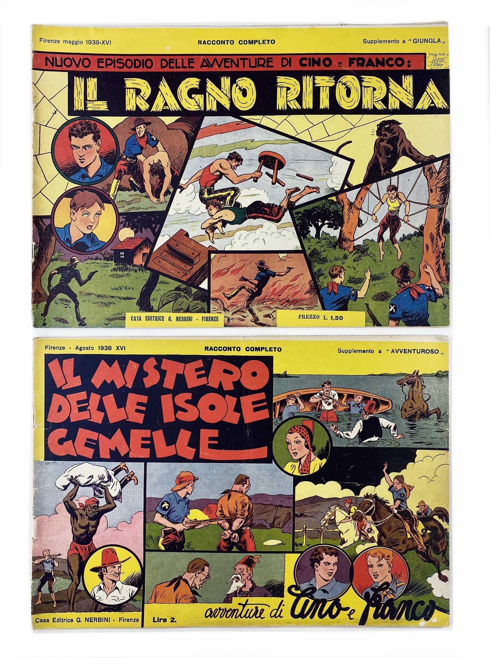 Cino e Franco: Le Isole Gemelle e altri: Lotto composto da 3 albi Nerbini, 1938; spillati, cm 24x34,5. Bolo e Billy (febbraio), ottimo stato con dorso velato professionalmente dall'interno; Il Ragno Ritorna (maggio) pressoche' nuovo ed