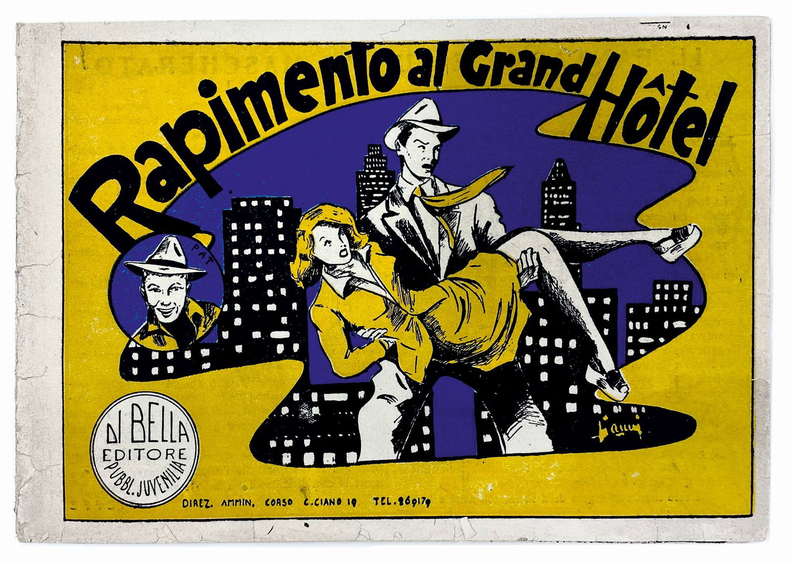 Rapimento al Grand Hotel: Di Bella Editore. Numero unico, n.d. ma meta' anni '40; spillato cm 16,5x25. Buono stato, mancanze angolo copertina posteriore. Sconosciuto alle bibliografie consultate e raro.