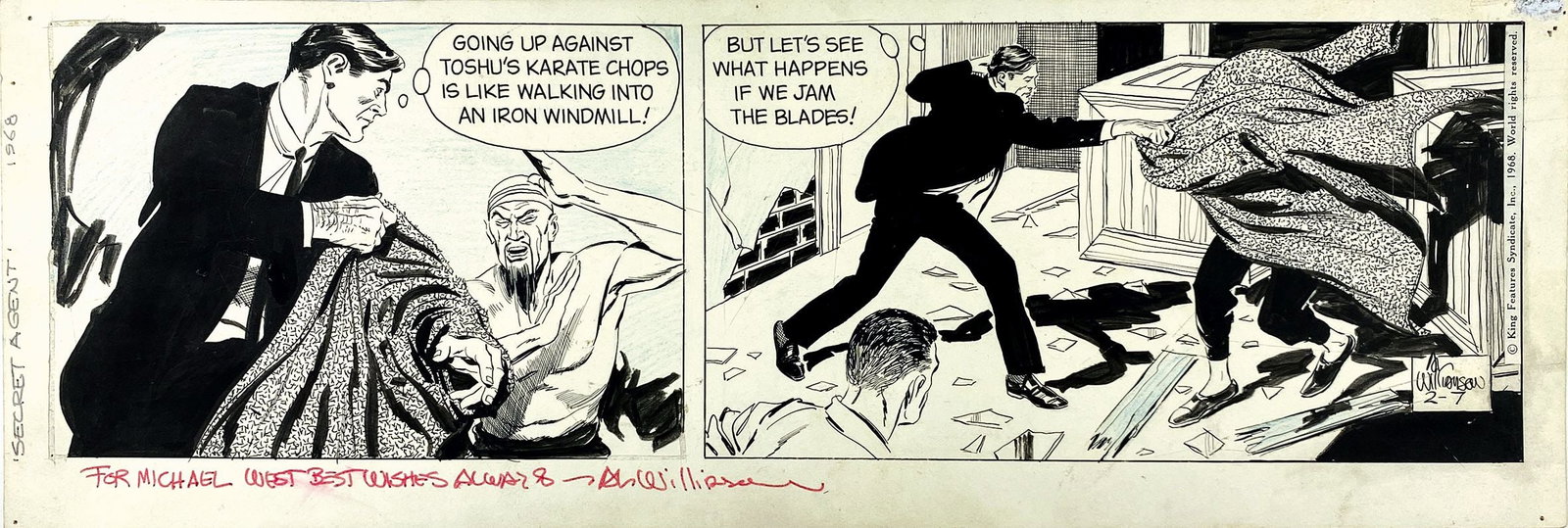 AL WILLIAMSON - Secret Agent Corrigan: Striscia giornaliera per la serie di X-9, pubblicata il 7 febbraio 1968 dal KFS. Matita, china e matita blu su cartoncino, cm 15x44. Firmata in cartiglio e nuovamente firmata e dedicata al margine