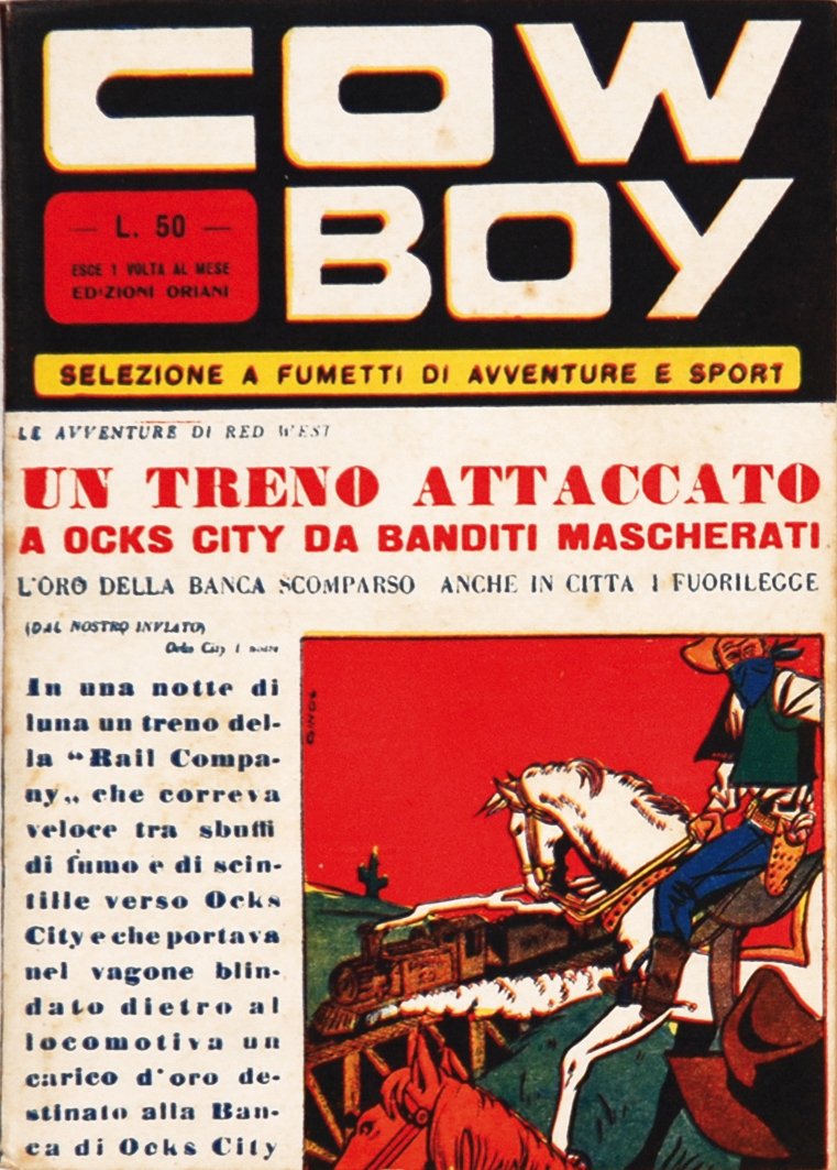 Cow Boy n°1: ENG Mint condition, scarce. IT Cow Boy n°1 Edizioni Oriani, 1949. Formato libretto. Pubblica Red West di Cubbino e Pini Segna e Jerry Martin di Mario Leone. Copertina di D’Antonio. Vengono editi so