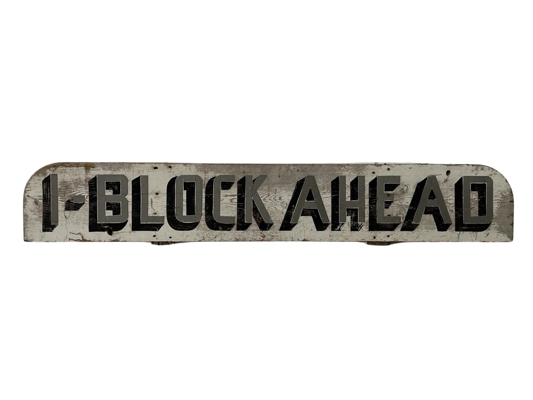 1 - Block Ahead Sign   -   wood 12 1/2"  x   72" (1 of 5)