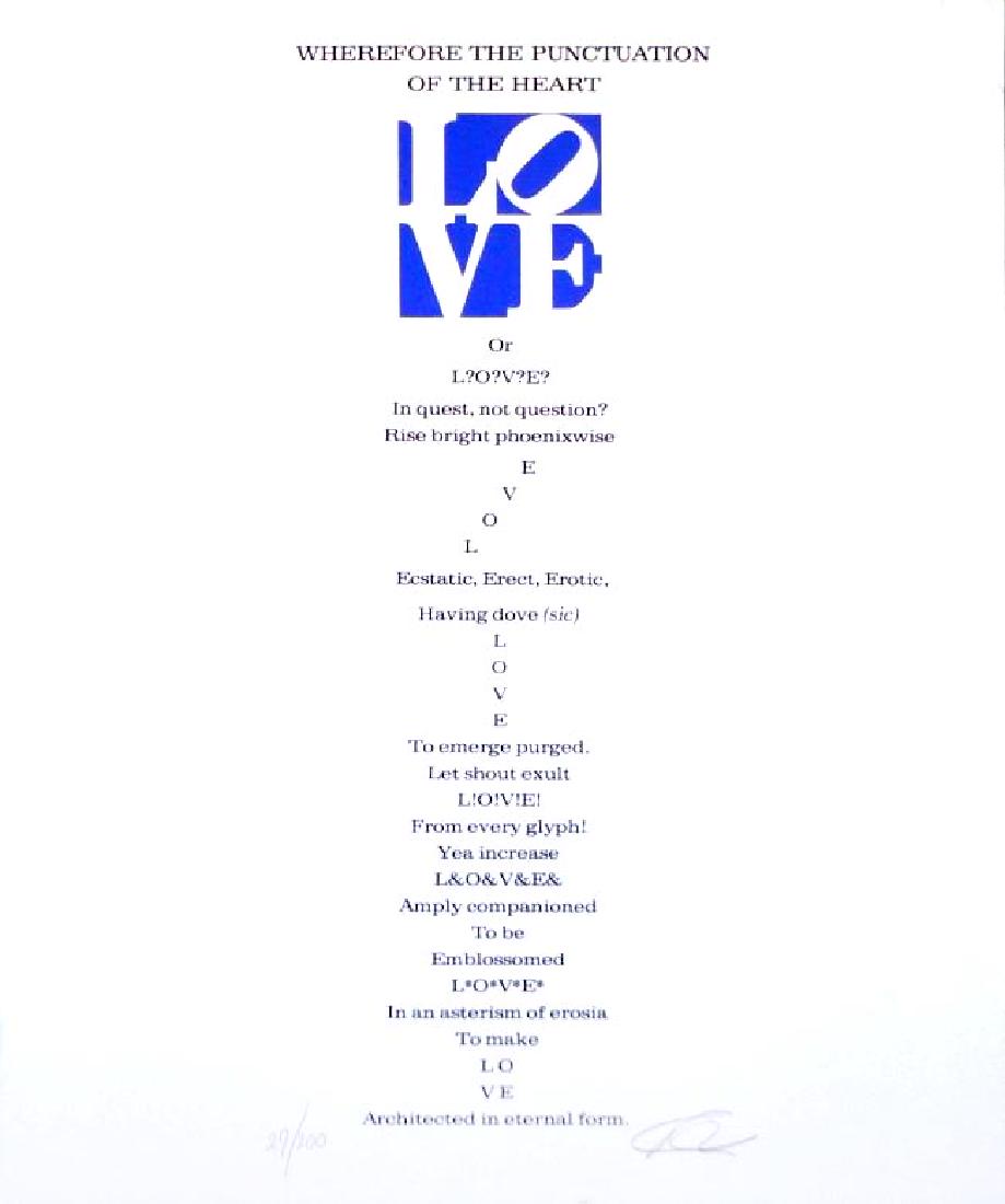 Robert Indiana "Wherefor the Punctuation of Love": Artist: Robert IndianaTitle: Wherefore the Punctuation of LoveSuite: The Book of Love PoemsMedium: Original serigraph with letterpressSize: 24" x 20"Edition: 29 from the limited edition of 200Year: 19