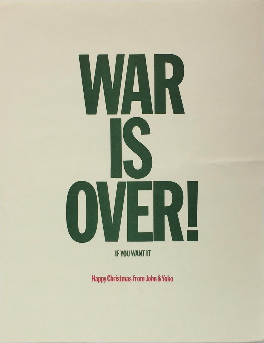 John Lennon and Yoko Ono - War Is Over: Artist: John Lennon and Yoko Ono Title: War Is Over Year: 1970 Dimensions: 8 1/2in. by 11in. Edition: From the Rare Limited Edition Medium: Offset Lithograph on
