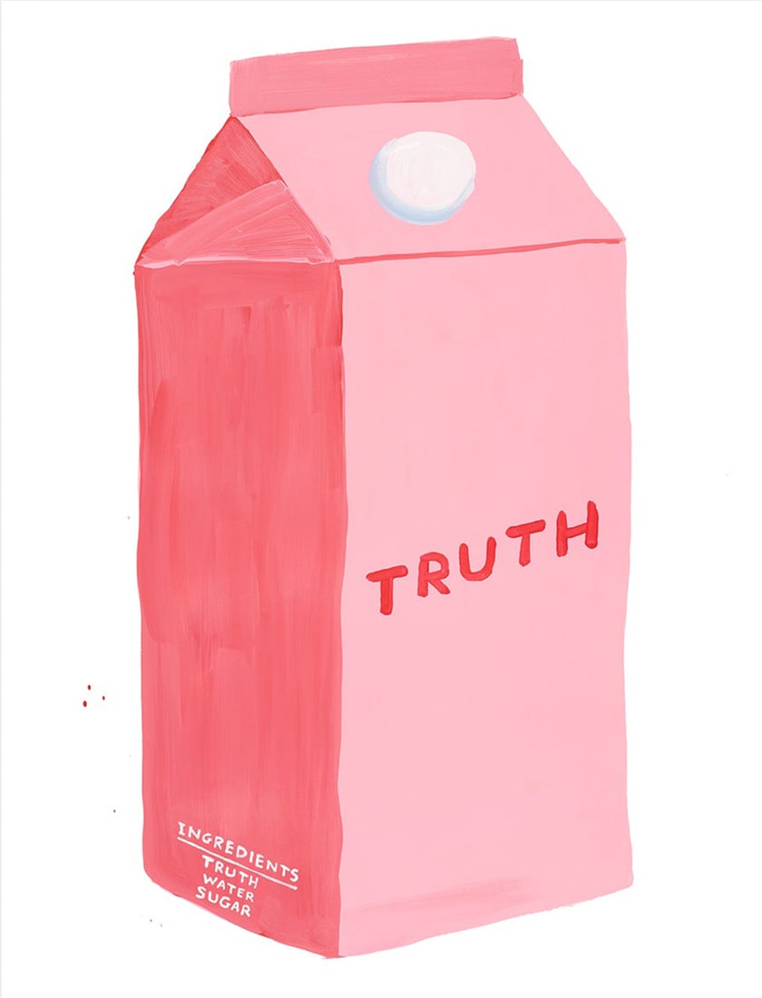 David Shrigley - Truth: Artist: David Shrigley Title: Truth Year: 2021 Dimensions: 23 5/8in. by 31 1/2in. Publisher: Shrig Shop Medium: Offset Lithograph in Colors on 200g Munken Lynx