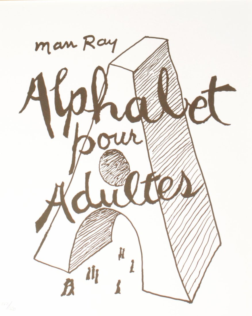 Man Ray - Alphabet for Adults (Cover): Artist: Man Ray Title: Alphabet for Adults (Cover) Year: 1970 Dimensions: 15.5in. by 12in. Edition: From the rare limited edition of 500 Medium: Lithograph on paper