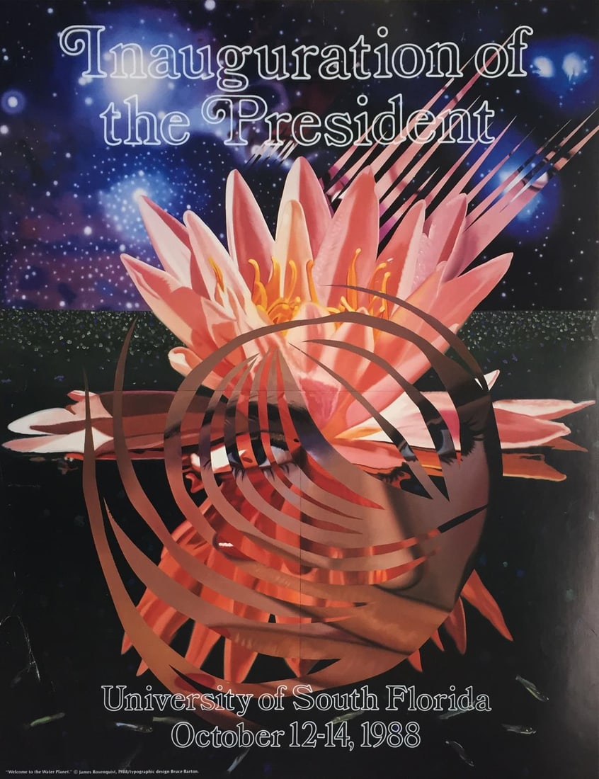 James Rosenquist - "Welcome to the Water Planet": Artist: James RosenquistTitle: "Welcome to the Water Planet" Inauguration PosterYear: 1988Dimensions: 26in. by 34in.Edition: From the rare limited editionPublisher: University of South Florida