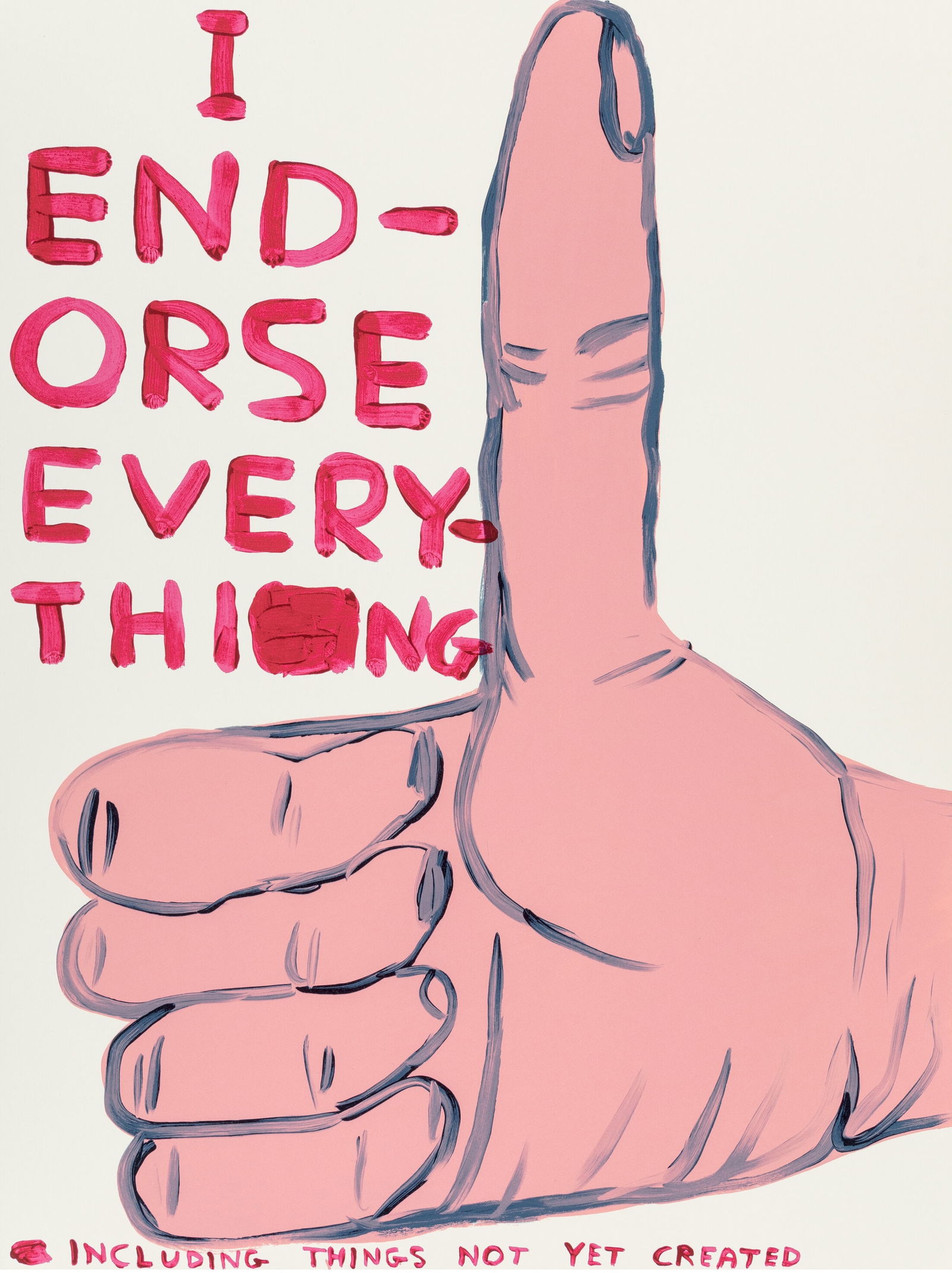 David Shrigley - I Endorse Everything (1 of 2)