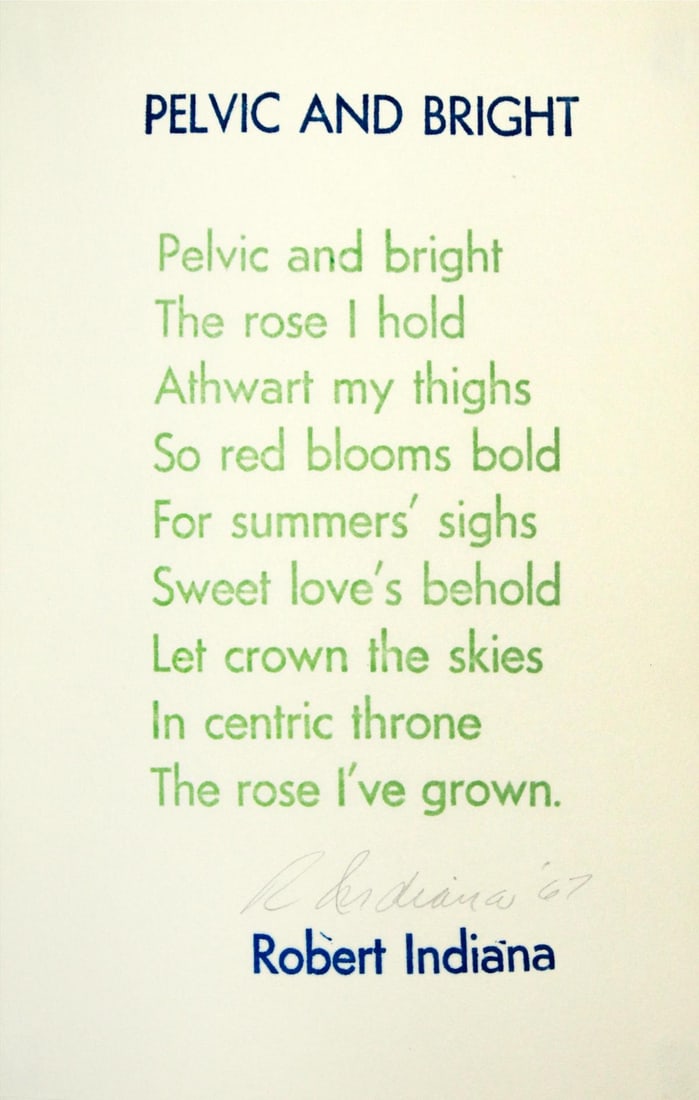 Robert Indiana - Pelvic and Bright: Artist: Robert IndianaTitle: Pelvic and BrightYear: 1967Dimensions: 11.4in. by 9in.Edition: 60 from the limited edition of 225Publisher: Indianakatz New YorkSuite: Stamped IndeliblyMedium: Original