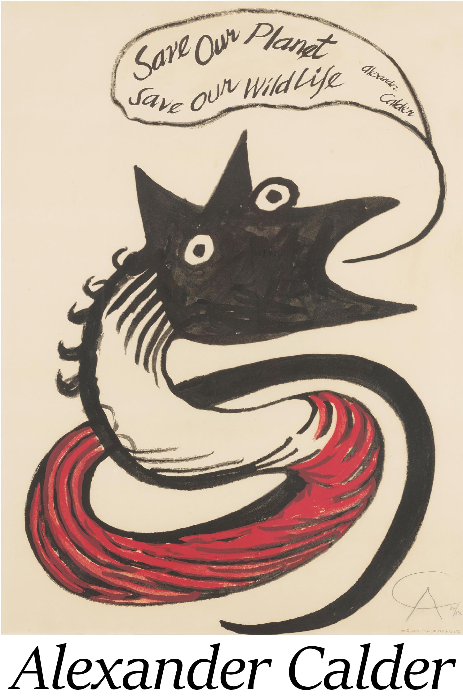 Alexander Calder - Save Our Planet, Save Our Wildlife: Artist: Alexander CalderTitle: Save Our Planet, Save Our WildlifeYear: 1971Dimensions: 29 11/16 x 22 in.Edition: 82 from the limited edition of 136Publisher: H.K.L., Ltd., Boston Medium: Offset