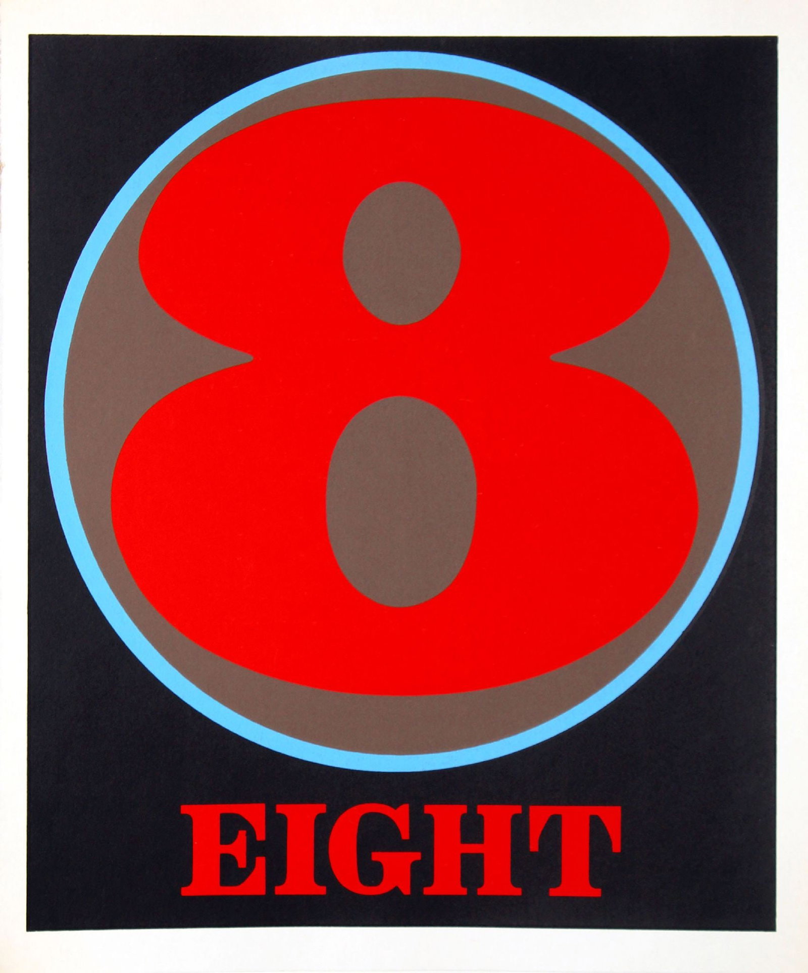 Robert Indiana - Eight: Artist: Robert Indiana Title: Eight Year: 1968 Dimensions: 24 x 19 1/4 in. Edition: From the limited edition of 275 Publisher: Edition Domberger, Stuttgart