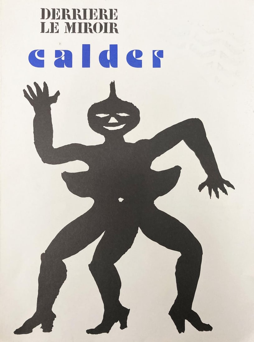 Alexander Calder - Cover for Derriere le Miroir: Artist: Alexander Calder Title: Cover for Derriere le Miroir Year: c. 1971 Dimensions: 11in. by 15in. Edition: From the rare limited edition Publisher: Galerie