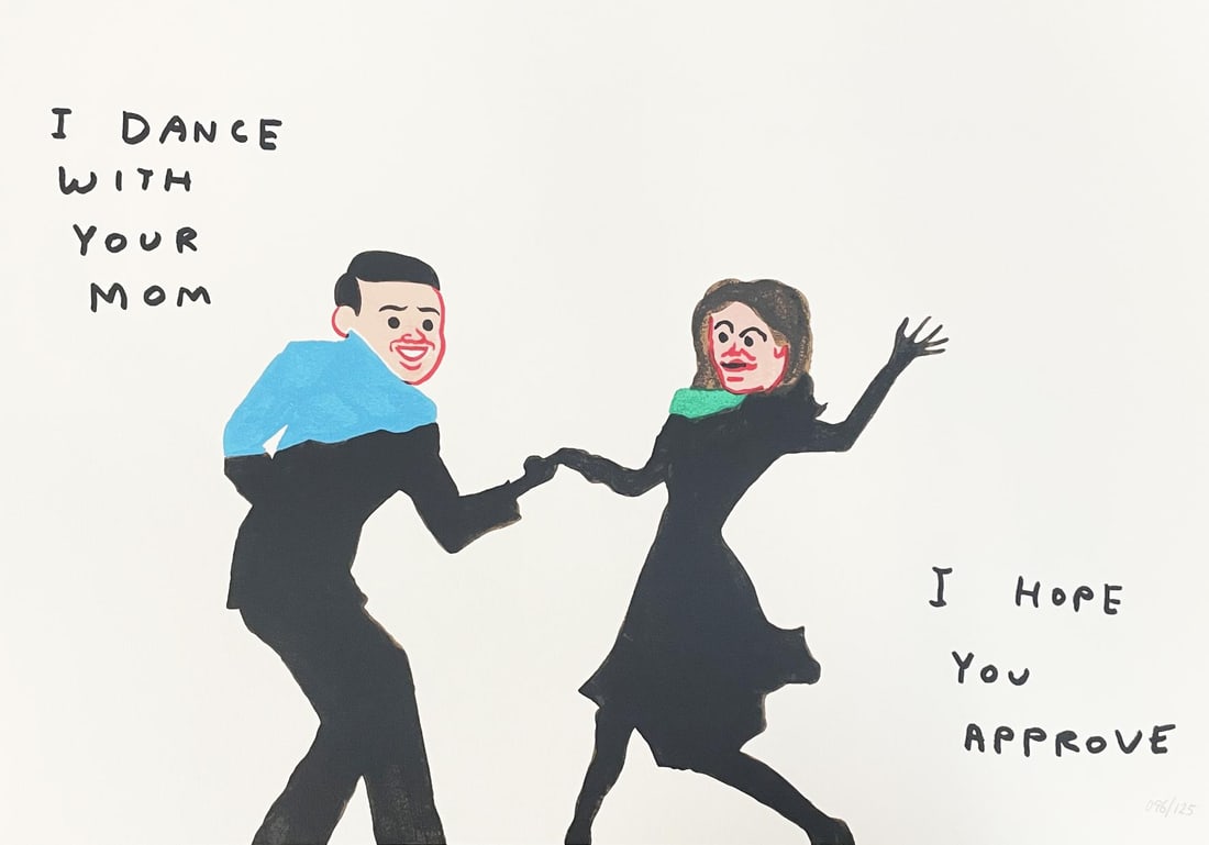 David Shrigley and Joan Cornella - I Dance With Your Mom: Artist: David Shrigley and Joan Cornella Title: I Dance With Your Mom Year: 2022 Dimensions: 12 4/5in. by 17in. Edition: From the Rare Limited Edition of 125 Suite: Vote Joan Cornella VS David