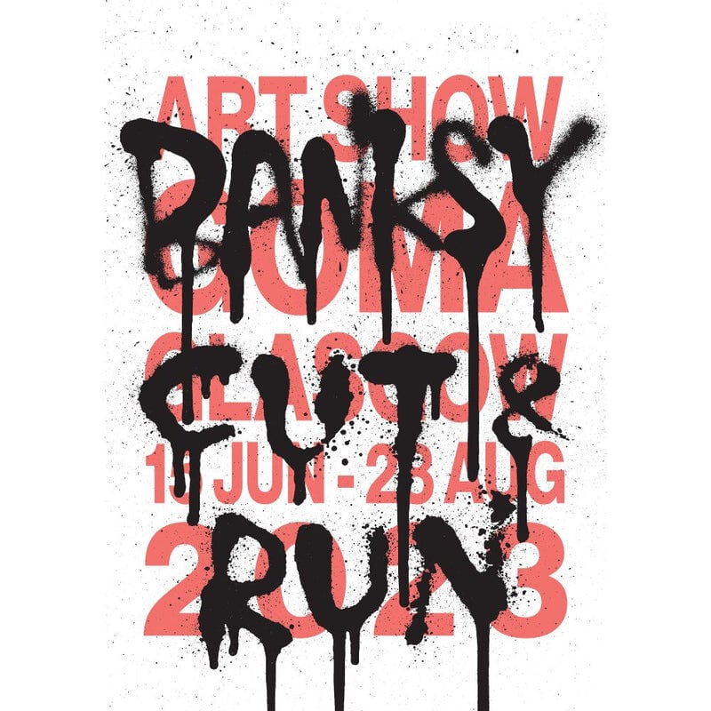 BANKSY - Cut & Run Exhibition Poster 2: Artist: BANKSY Title: Cut & Run Exhibition Poster 2 Year: 2023 Dimensions: 16.5in. by 23.4in. Edition: From the rare limited edition Publisher: GOMA (Glasgow UK