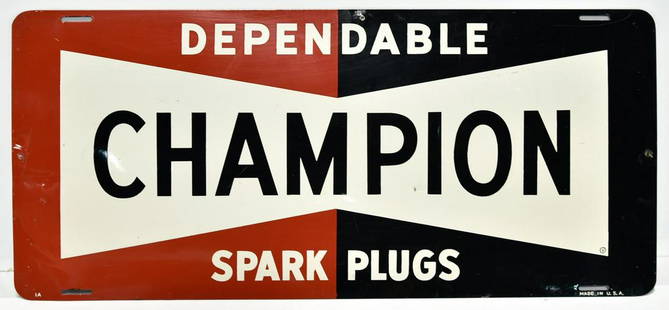 SST CHAMPION Dependable Spark Plugs Sign: Offered Without Reserve - There is NO ESTIMATE on this item. - Vintage Original CHAMPION Dependable Spark Plugs Sign. Marked IA bottom left corner. Marked Made in USA bottom right corner. Good gloss