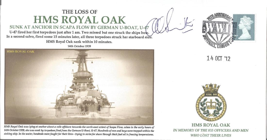 Petty Officer Arthur Smith then Ord Seaman survivor of: Petty Officer Arthur Smith then Ord Seaman survivor of HMS Royal Oaksigned The Loss of HMS Royal Oak, sunk at anchor in Scapa Flow by German submarine U 47. Commemorative cover produced in 2012, in me