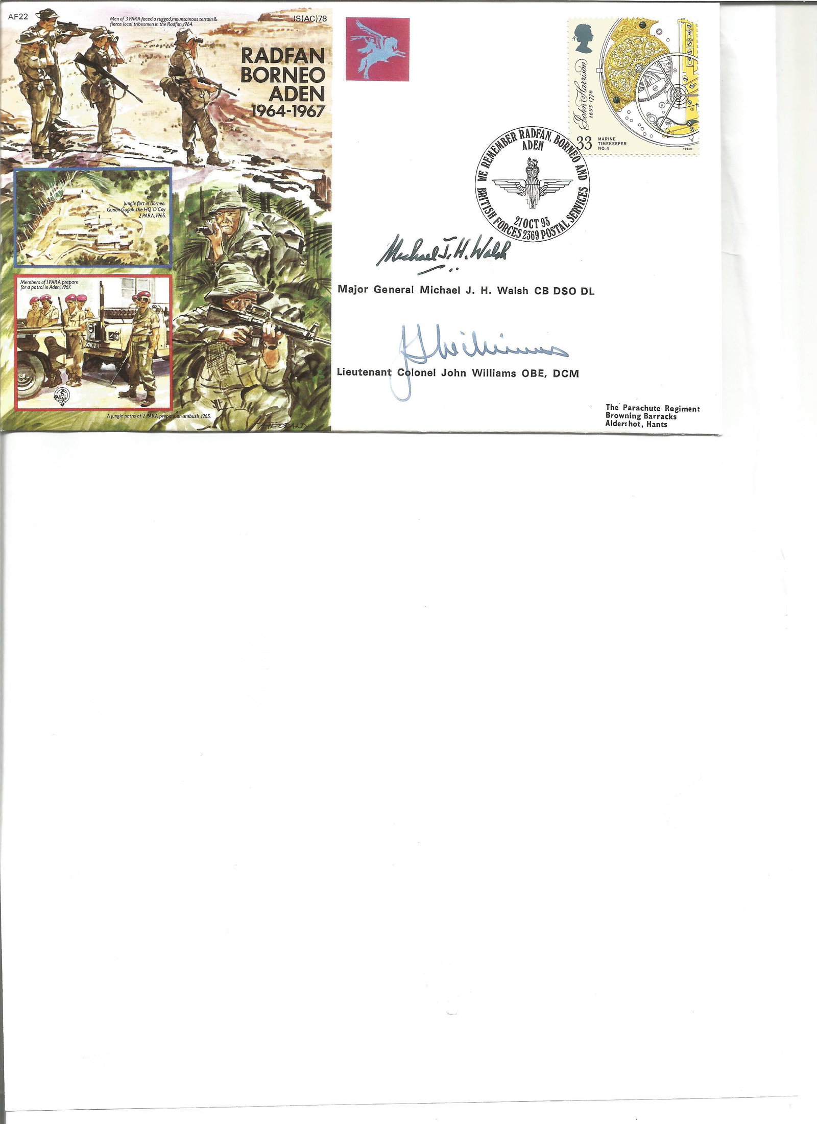 Major General Michael J H Walsh and Lt Colonel John: Major General Michael J H Walsh and Lt Colonel John Williams signed Radfan Borneo Aden cover AF 22 JS(AC)78. 33p John Harrison Marine Timekeeper No 4 GB stamp postmarked We Remember Radfan, Borneo and