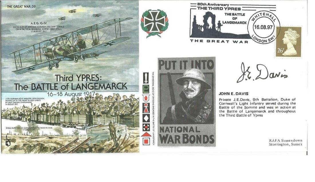 John E Davis PRINTED SIGNATURE on Great War Cover Third: John E Davis PRINTED SIGNATURE on Great War Cover Third Ypres The Battle of Langemarck 16-18 August 1917. PM 80th Anniversary The Battle of Langemarck, Whitehall, London 16. 08. 97. Private J. E. Davi