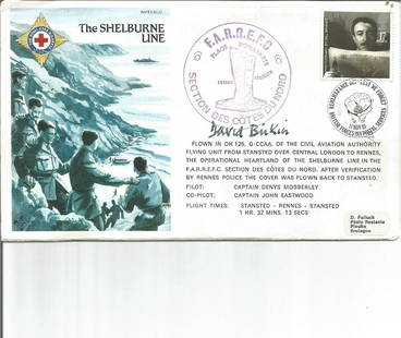 Lt. Cdr. David Birkin signed RAFES SC37. The Shelburne: Lt. Cdr. David Birkin signed RAFES SC37. The Shelburne Line Evacuation from the French coast by RN Motor Gun Boat. British Forces Remembrance Day postmark 11 Nov. 1985. Signed Lt. Cdr. David Birkin. G