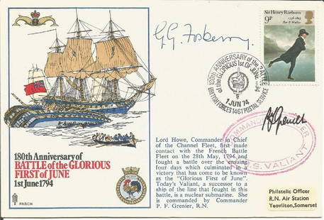 Admiral Fosberry and Commander P F Grenier signed: Admiral Fosberry and Commander P F Grenier signed RNSC14 cover commemorating the 180th anniversary of the Battle of the Glorious First of June. Sir Henry Raeburn 9p GB stamp. BFPS 1461 1st June 1974