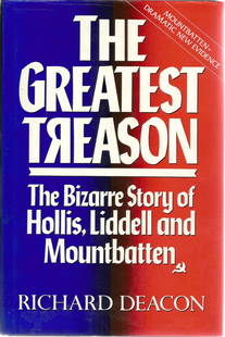 Richard Deacon. The Greatest Treason, Bizarre Story Of: Richard Deacon. The Greatest Treason, Bizarre Story Of Hollis, Liddell and Mountbatten. A WW2 hardback book in good condition. Unsigned. 218 pages. Good condition. All autographs come with a Certifica