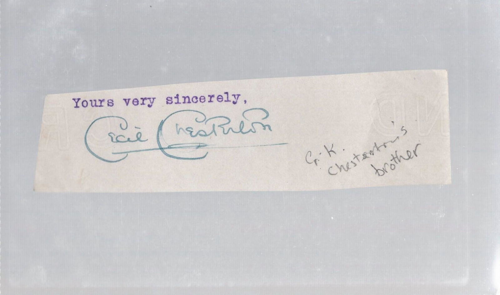 English Journalist Cecil Chesterton Signed foot of a letter cutting. Signed in blue ink. Cecil (1 of 1)