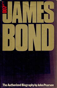 James Bond The Authorised Autobiography by John Pearson, 1st Ed Hardback Book Published in 1973. 317 (1 of 2)