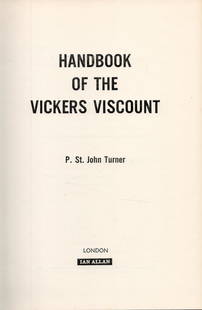 Handbook Of The Vickers Viscount 1st Edition Hardback Book by P.St. John Turner. Published in 1968: Handbook Of The Vickers Viscount 1st Edition Hardback Book by P.St. John Turner. Published in 1968 by Ian Allen Ltd. Spine and Dust Jacket Showing Signs Of Age. All autographed items come with a Certi