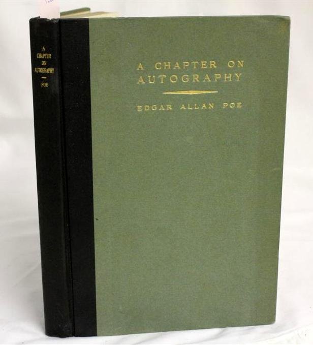 RARE 1927 Edgar Allen Poe A Chapter on Autography LTD: A RARE Limited edition Edgar Allen Poe Book. Printed in 1927 “A Chapter on Autography” Limited edition #64 of only 750 copies ever printed.