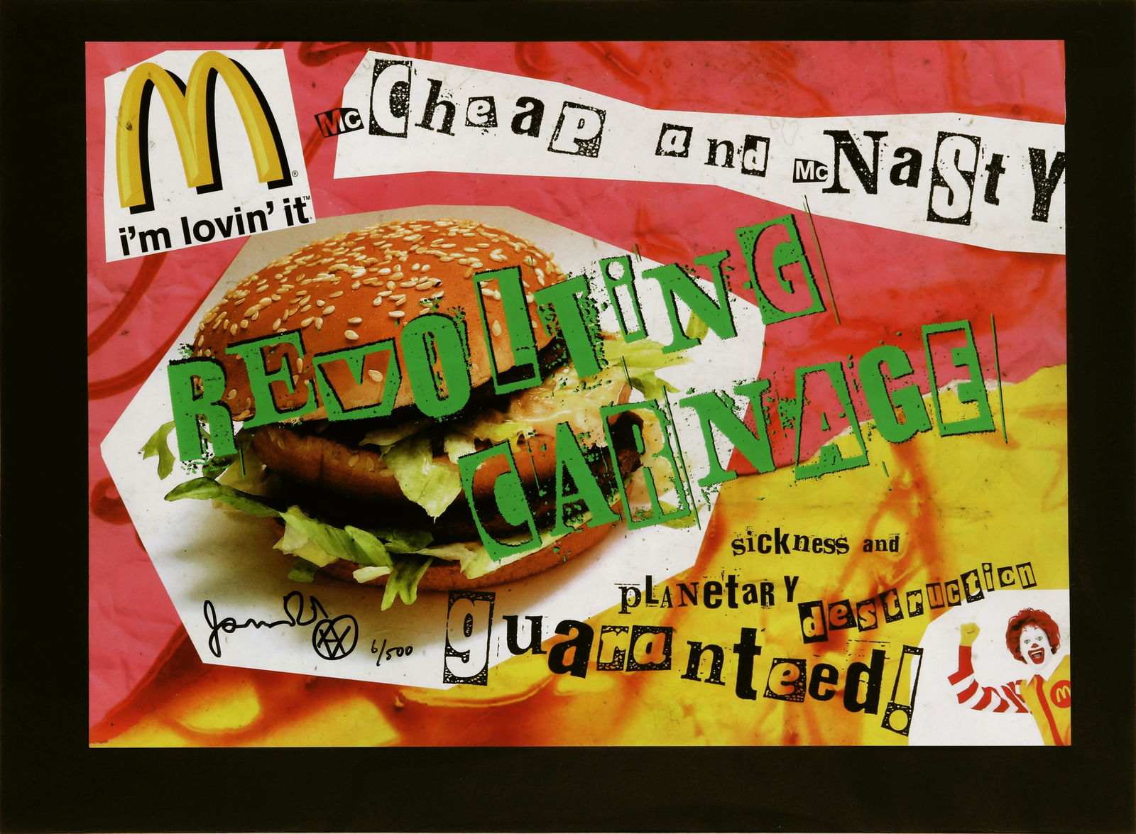 § Jamie Reid (British, 1947-2023) Jamie Reid v. McDonalds: § Jamie Reid (British, 1947-2023) Jamie Reid v. McDonalds 2019signed and numbered 6/500 in black pendigital poster with screenprint in colours on woveframedARR Dimensions:sheet 42 x 58