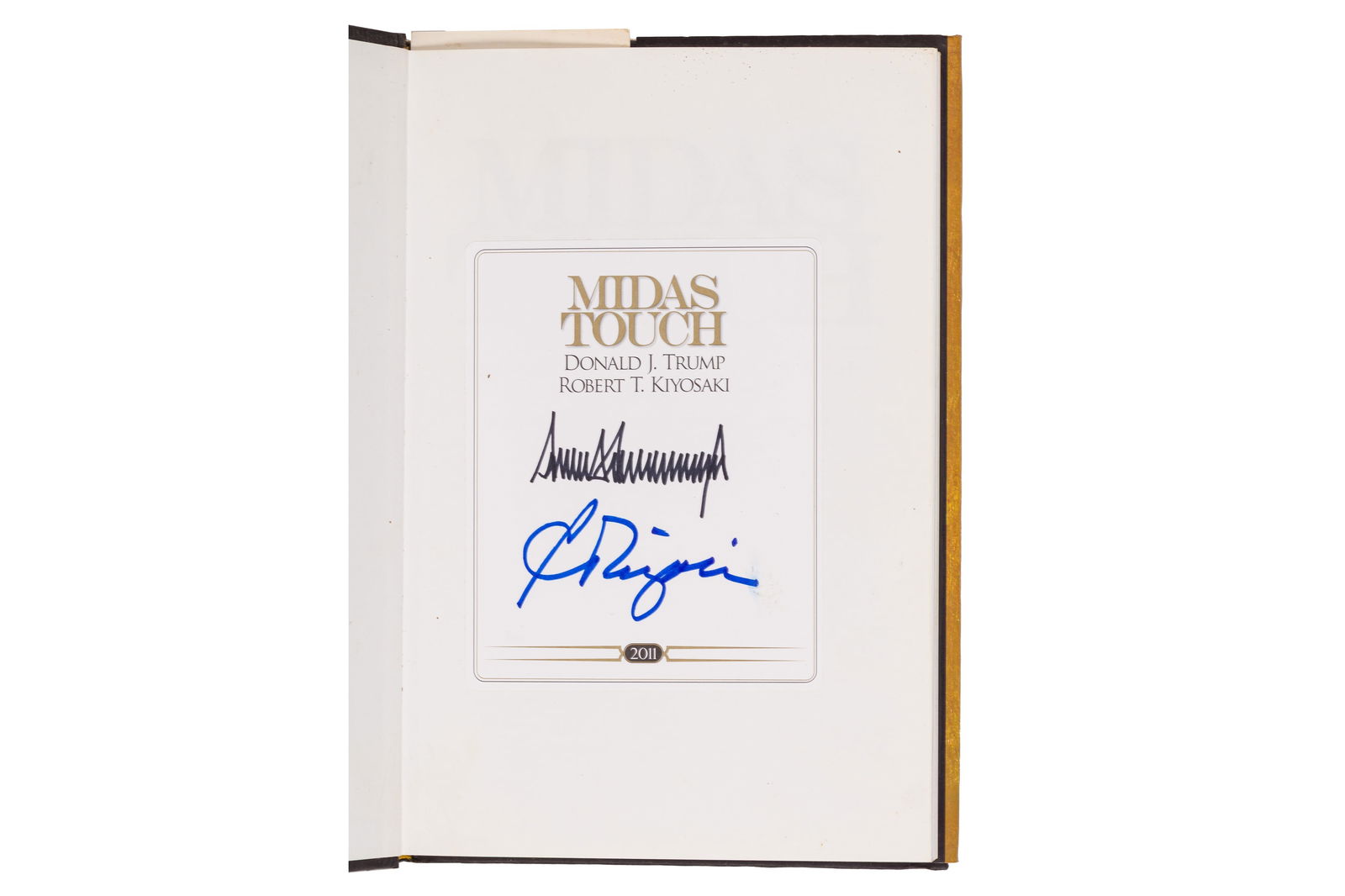 Trump (Donald) Midas Touch..., First Edition, signed: Trump (Donald) Midas Touch..., First Edition, signed Midas Touch. Why Some Entrepreneurs Get Rich - And Why Most Don't, bookplate signed by signed by Donald Trump and Robert T Kiyosaka affixed to