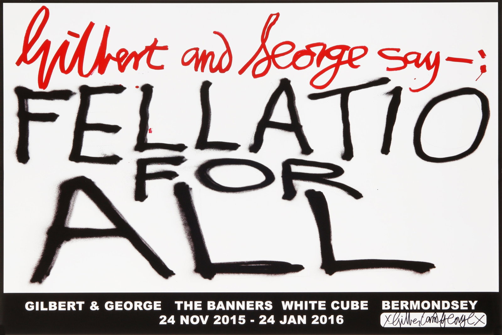 § Gilbert & George (British b.1943 & b.1942) The Banners White Cube Banners Exhibition - 7