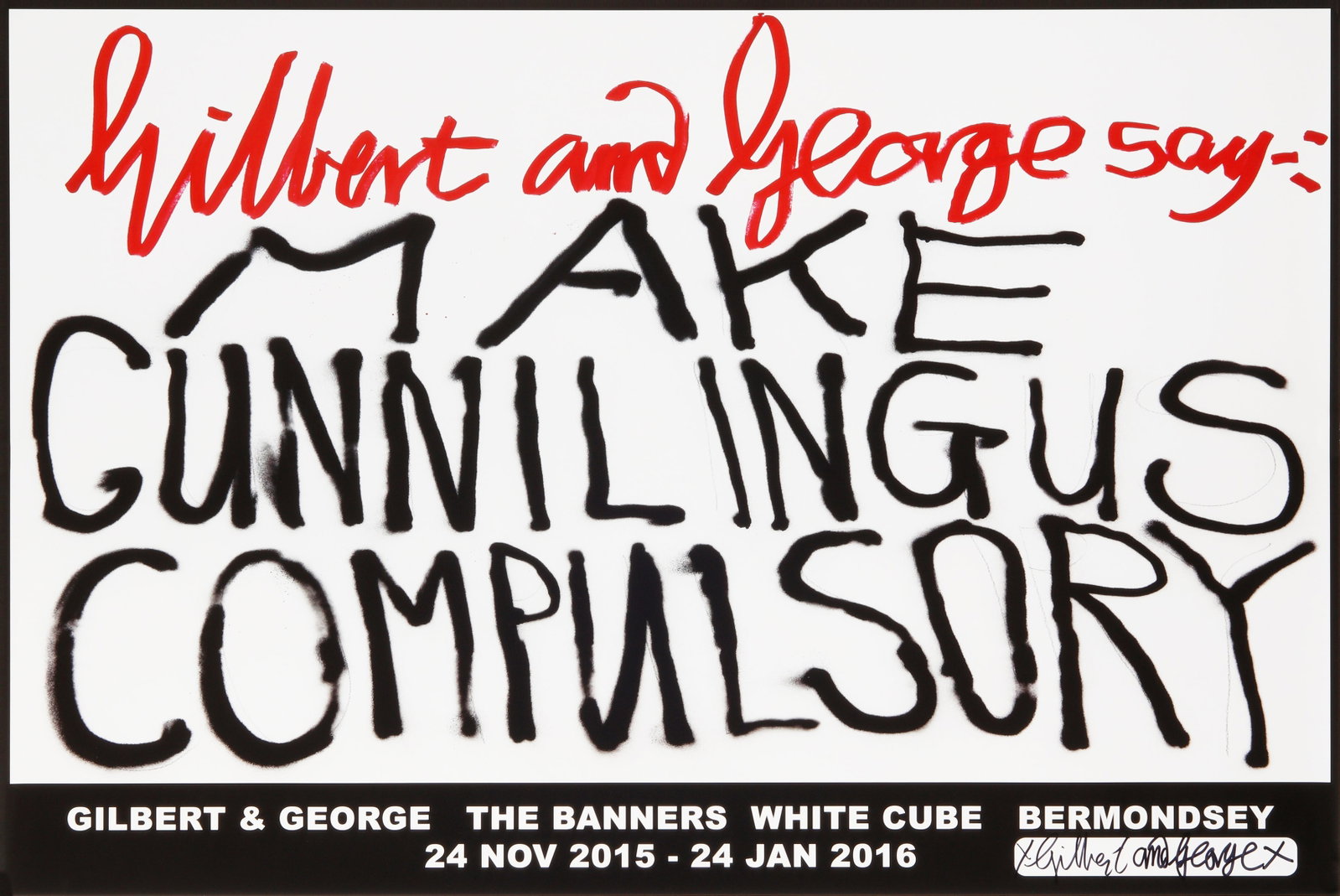 § Gilbert & George (British b.1943 & b.1942) The Banners White Cube Banners Exhibition - 8