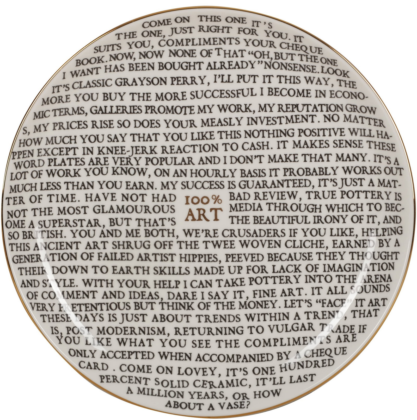 § Sir Grayson Perry C.B.E R.A. (British b.1960) 100% Art Plate: § Sir Grayson Perry C.B.E R.A. (British b.1960) 100% Art Plate 2020 fine china plate with artist's seal printed to underside produced for the Holburne Museum ARR Dimensions:diameter 21cm