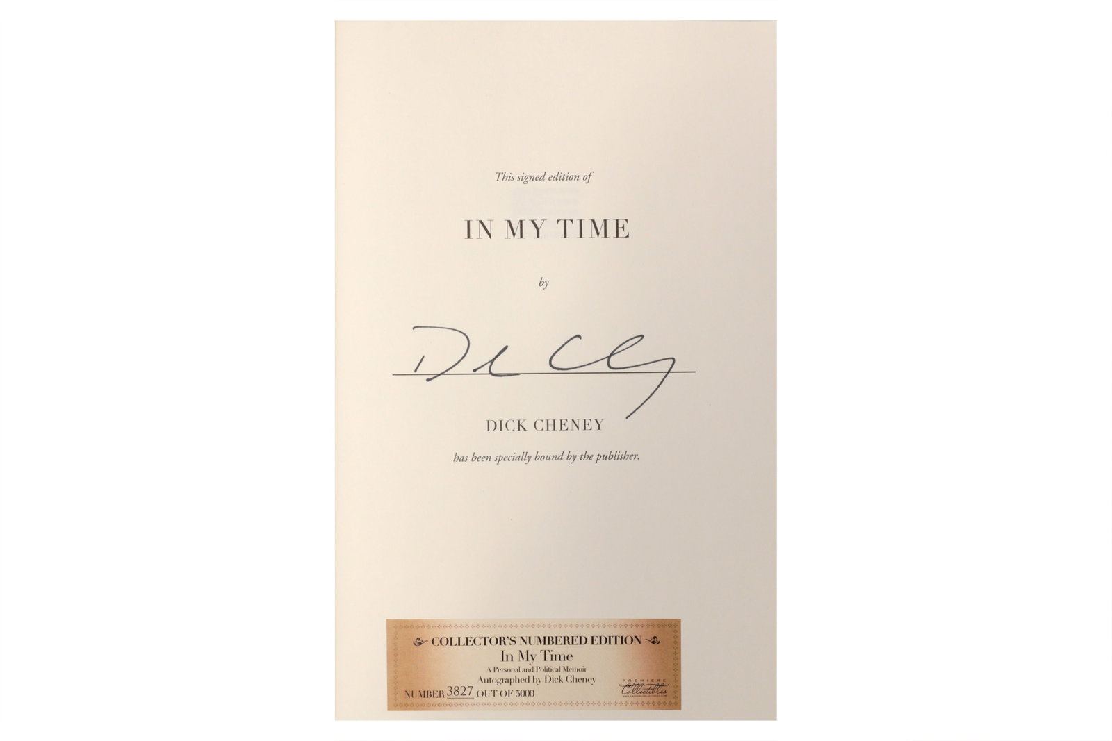 Cheney (Dick) In My Time: A Personal and Political Memoir, First Edition - 2