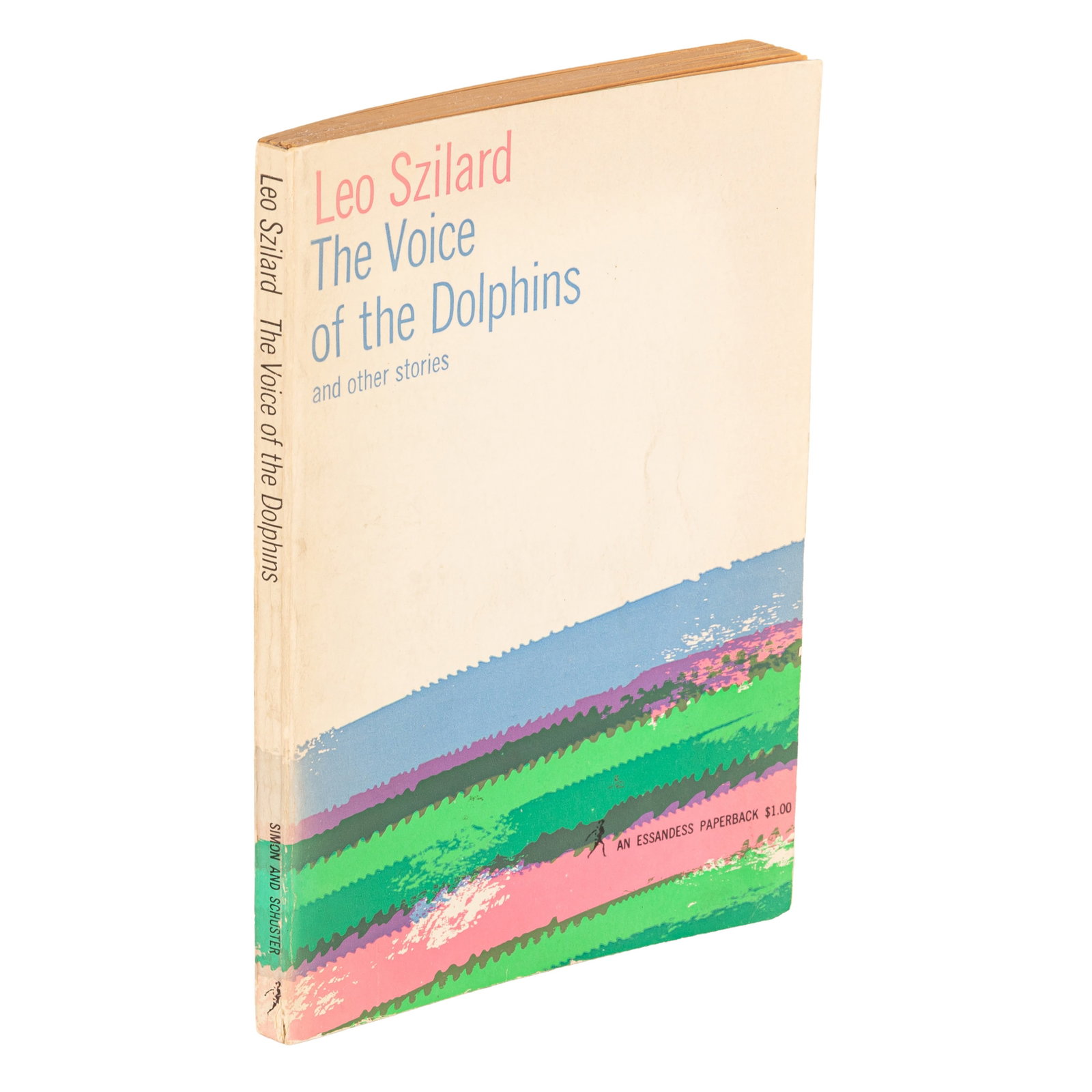 Szilard (Leo) The Voice of the Dolphins, signed: Szilard (Leo) The Voice of the Dolphins, signed The Voice of the Dolphins and other stories, paperback edition, signed and dated "Leo Szilard, April 11/1962" in blue ballpoint ink to title page,