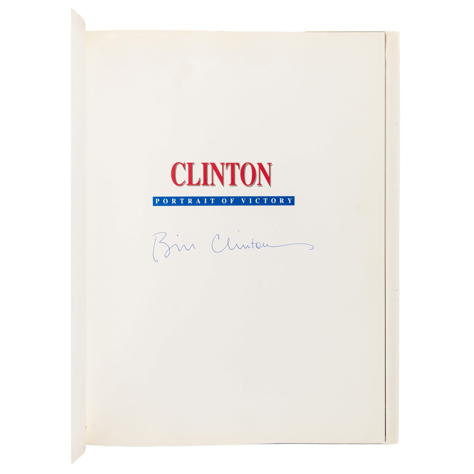 Clinton (Bill) Clinton. Portrait of a Victory - 2
