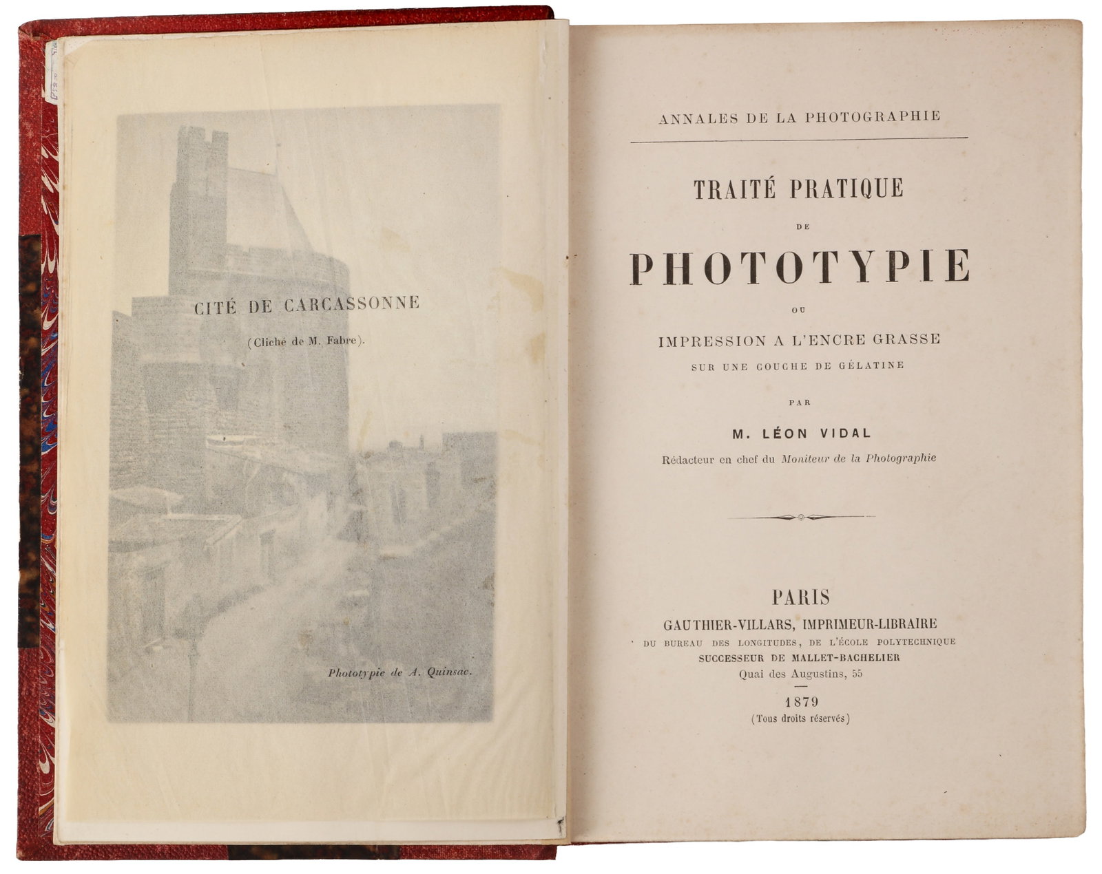 Leon Vidal (1833-1906) Traite Pratique de Phototypie ou Impression a l'Encre Grasse sur une Couch de: First Edition, photo frontispiece of Carcassone by A. Quinsac, photogravure by Carlos Reivas, 18 text figures, Paris: Gauthier-Villars, 1879; [bound with] Traite Pratique de Photographie au Charbon, C