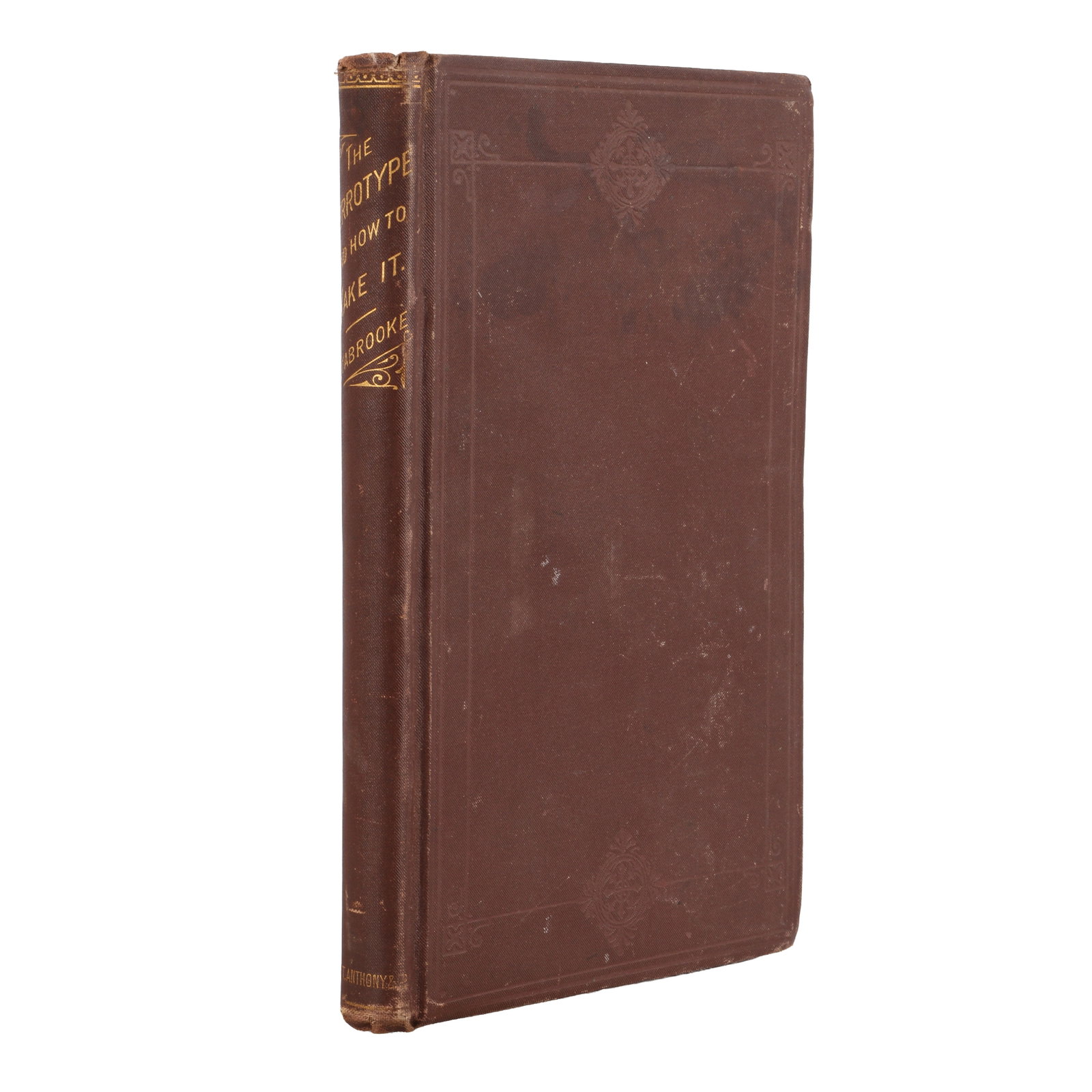 Edward M. Estabrooke (XIX) The Ferrotype and How to Make It, 1872 (1 of 3)