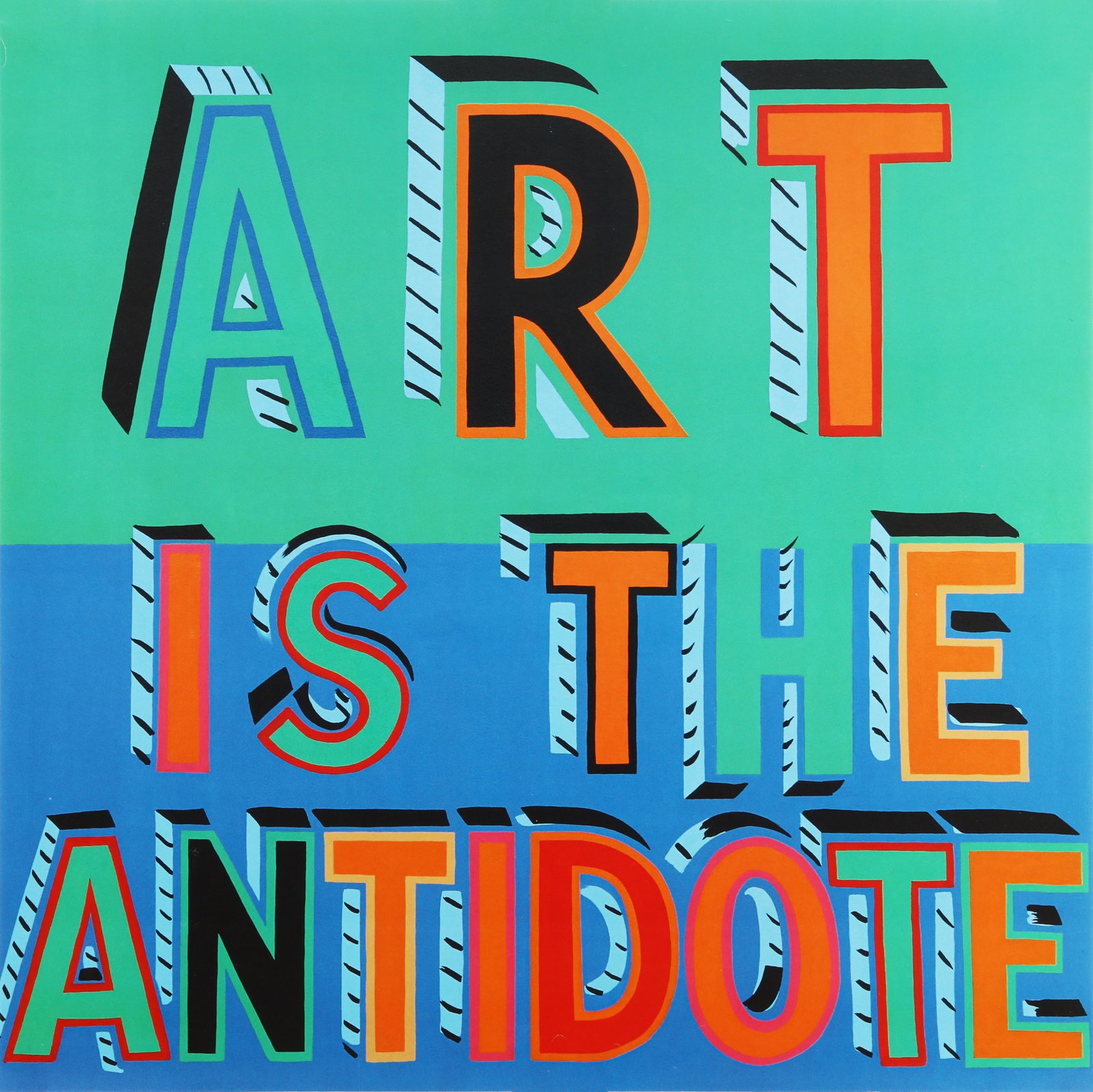 Bob and Roberta Smith R.A. (British, b.1963) Art is the Antidote: 2022 offset lithographic poster in colours on thin wove published by Voorlinden Museum & Gardens, Wassenaar unframed Size:(sheet 55.5 x 55.5cm)