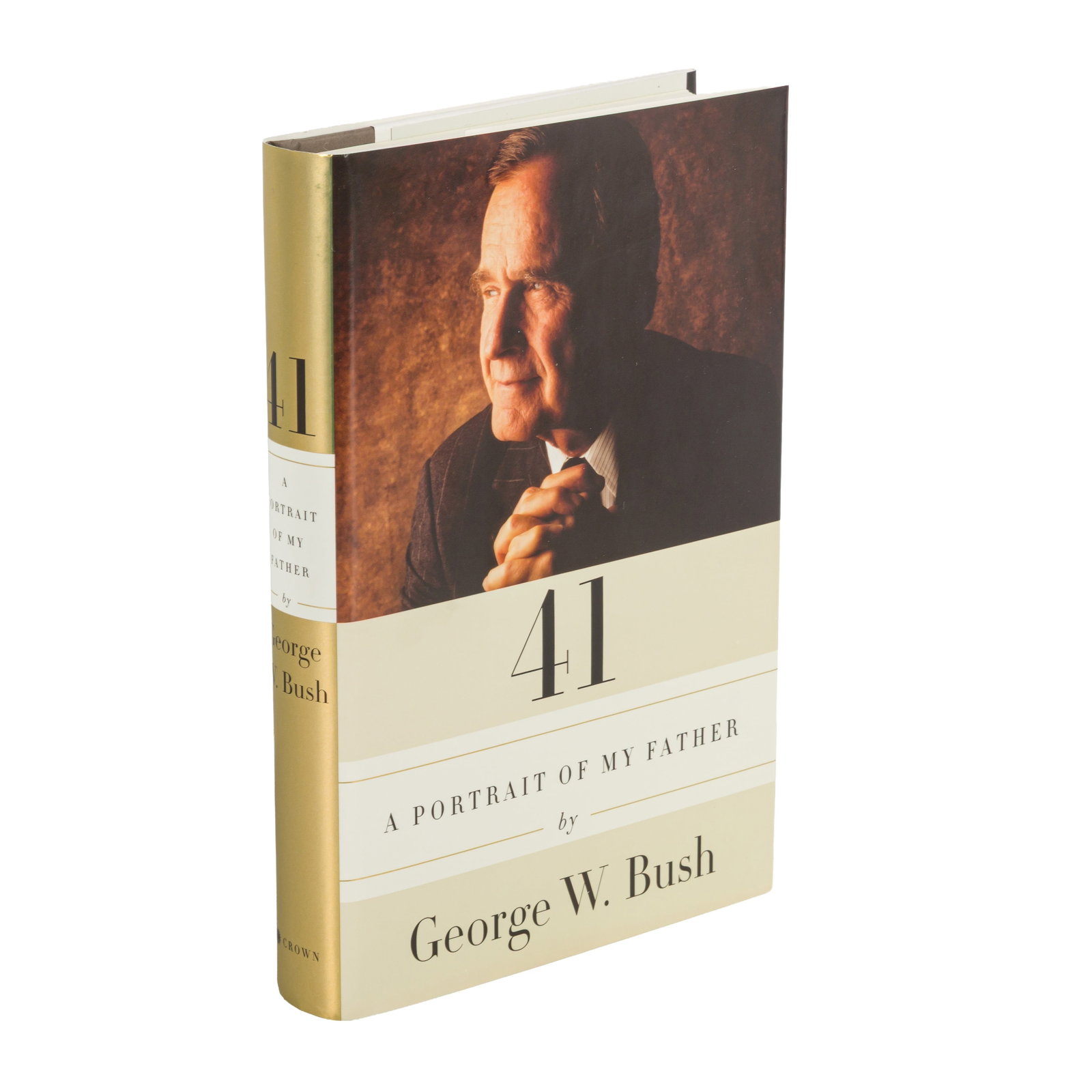 Bush (George W.) 41. A Portrait of My Father, signed by Bush Sr. and Bush Jr. (1 of 2)