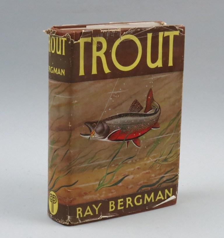 Trout By Ray Bergman 1938 First Edition: 451 pages, black and white drawings and plates. The famous fifteen color plates of flies by Dr. Edgar Burke and one of materials. The most reprinted angling book next to Walton's Complete Angler. A Ve