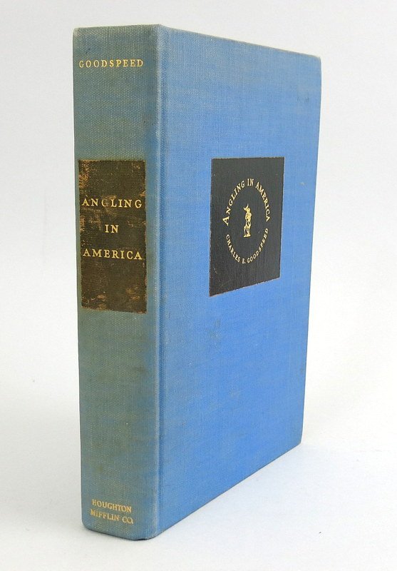Angling in America by Charles E. Goodspeed (1 of 2)